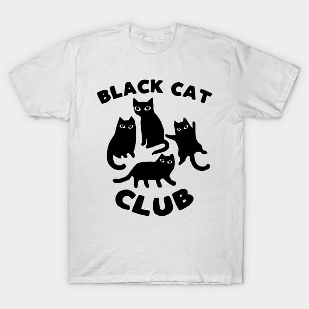 kapotka Black Cat Club Funny Black Cats Lover Slogan T Shirt
